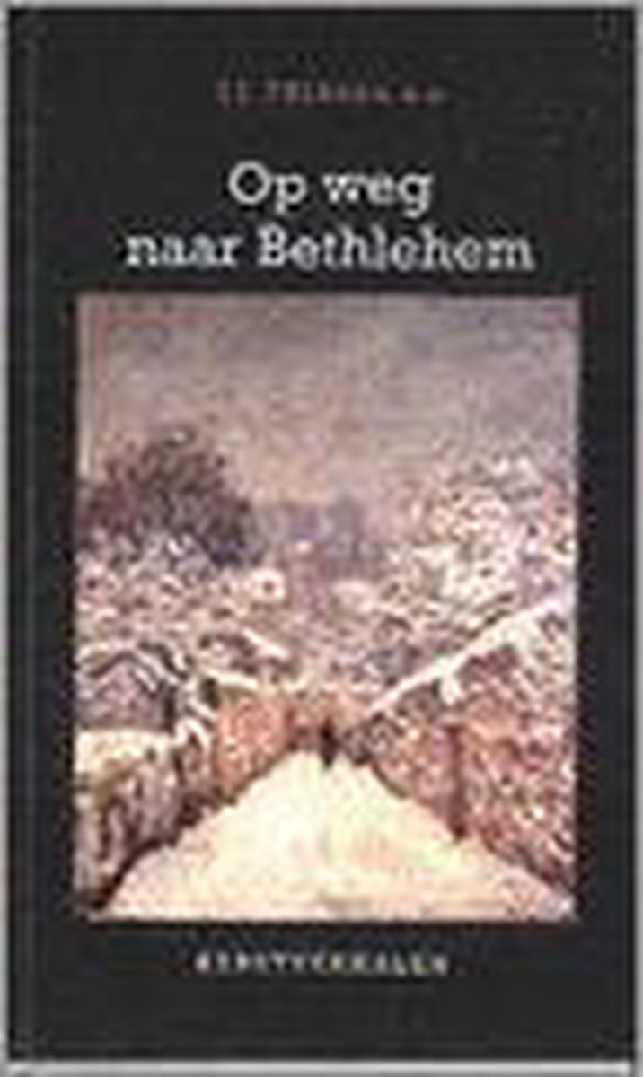J.j. E.a. Frinsel Op Weg Naar Bethlehem thumbnail