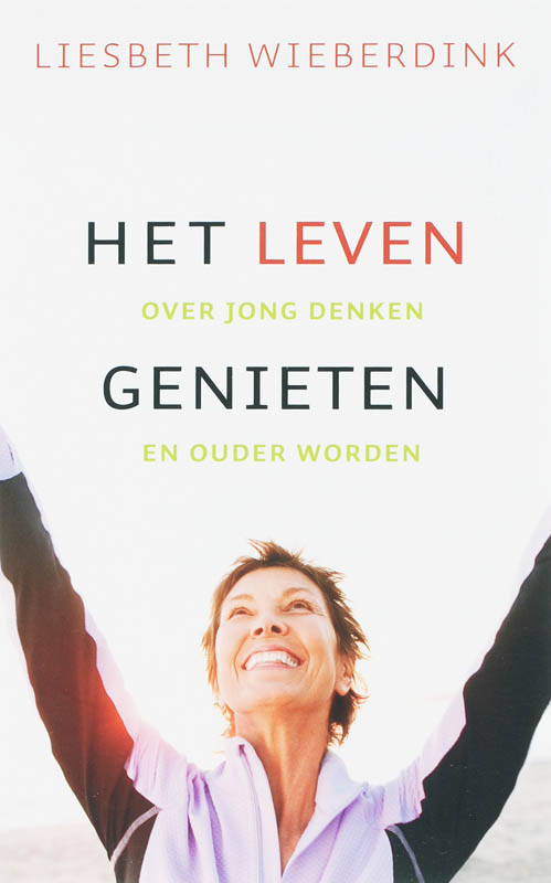 L. Wieberdink Het Leven Genieten