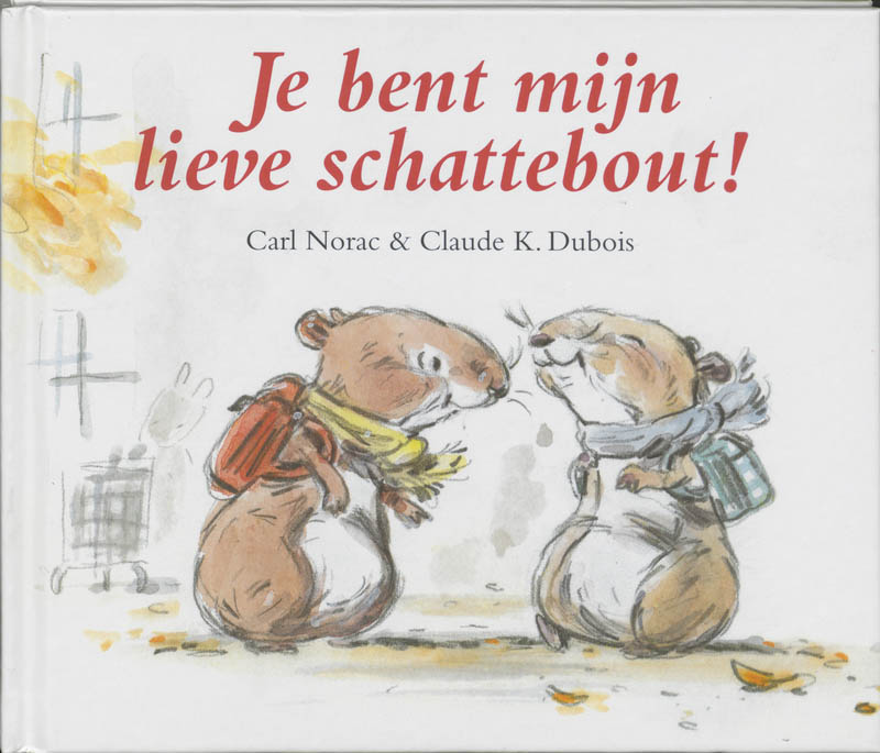 boekenbalie_9789025731731_cover Je bent mijn lieve schattebout ! / Gottmer-prentenboek