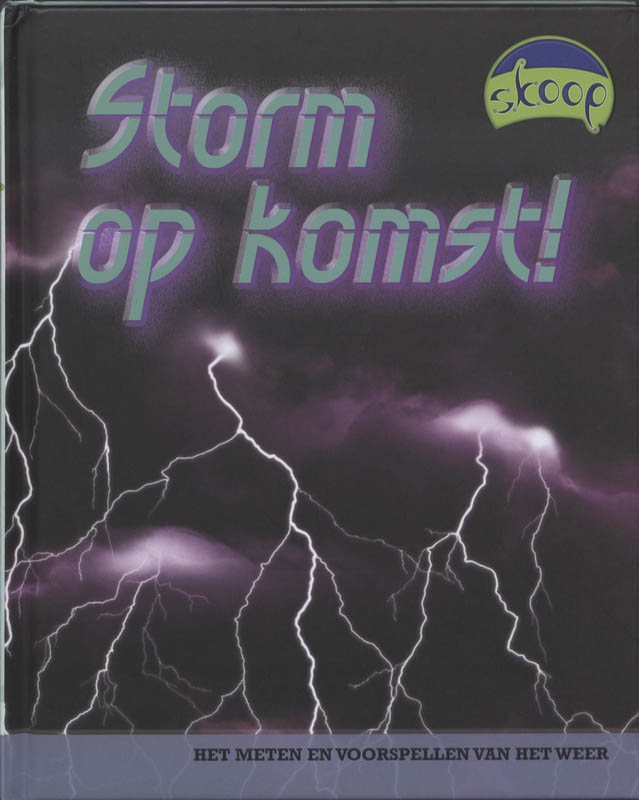 Storm op komst / Skoop