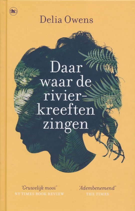 Delia Owens Daar Waar De Rivierkreeften Zingen