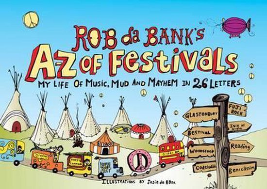 Rob Da Bank'S A-Z Of Festivals