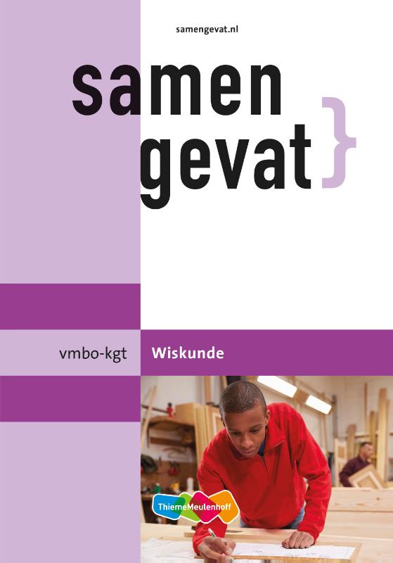 Samengevat Vmbo-gt/mavo Wiskunde / Vmbo-gt/mavo Wiskunde