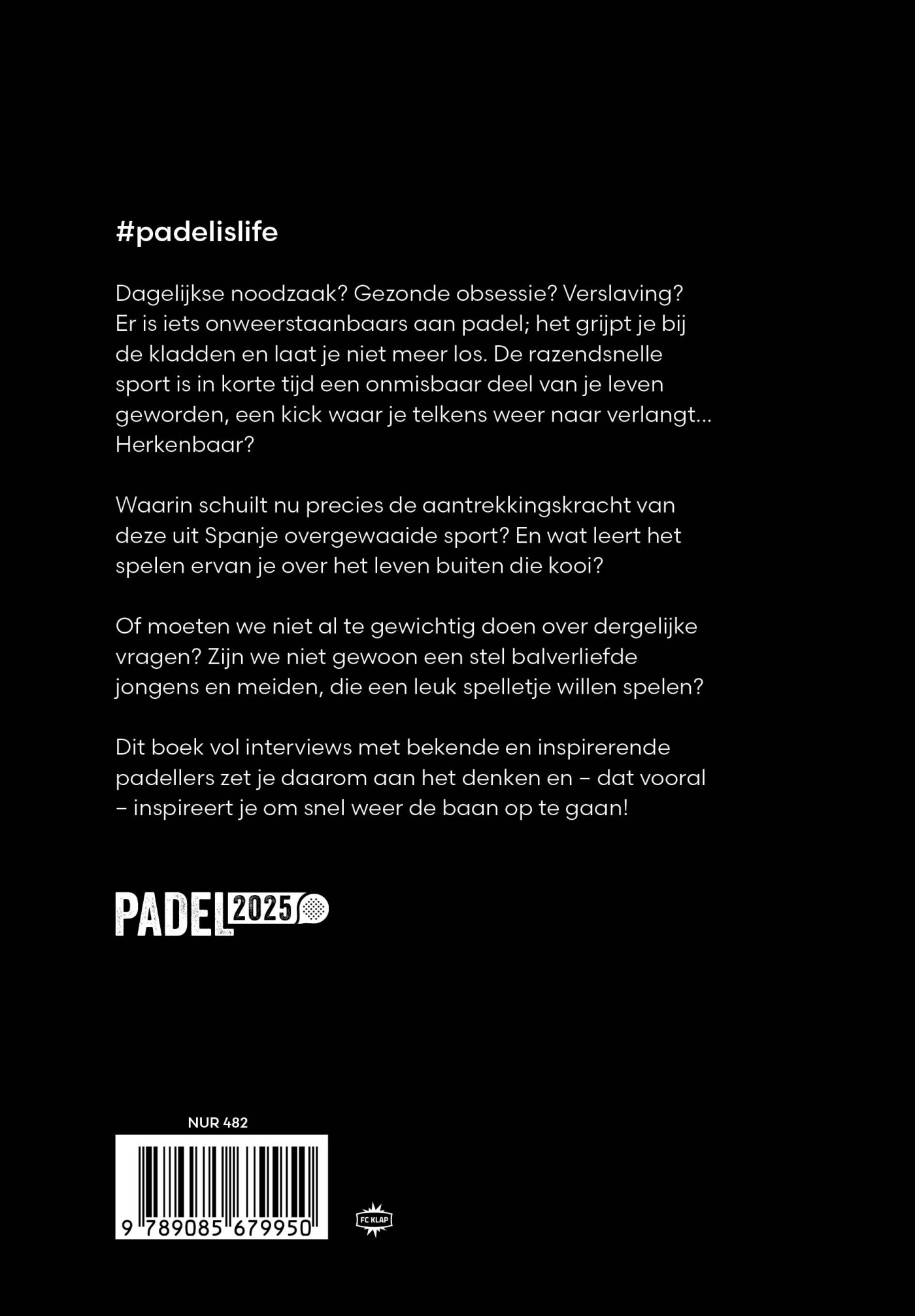 Padel is life achterkant
