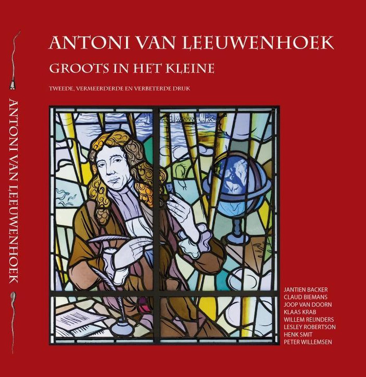 Antoni van Leeuwenhoek, groots in het kleine