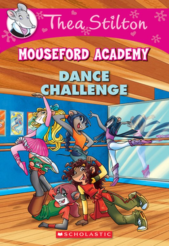 Dance Challenge Thea Stilton Mouseford Academy 4 A Geronimo Stilton Adventure 4