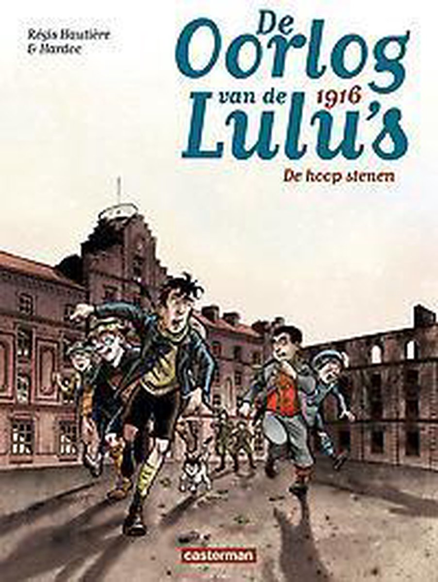 Oorlog van de lulu's 03. 1916: de hoop stenen 3/6