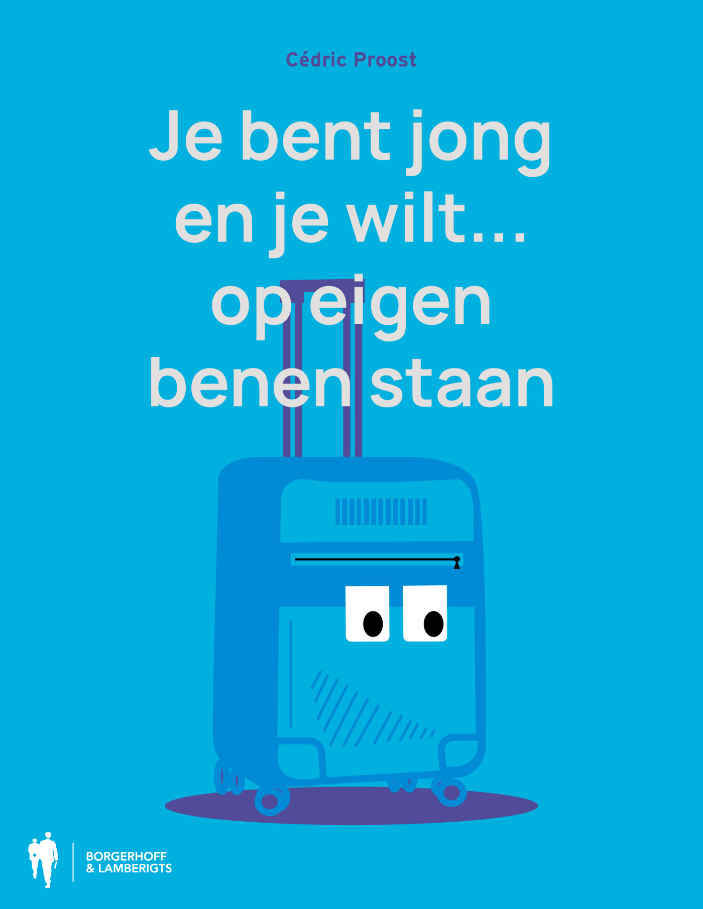 Je bent jong en je wilt... op eigen benen staan