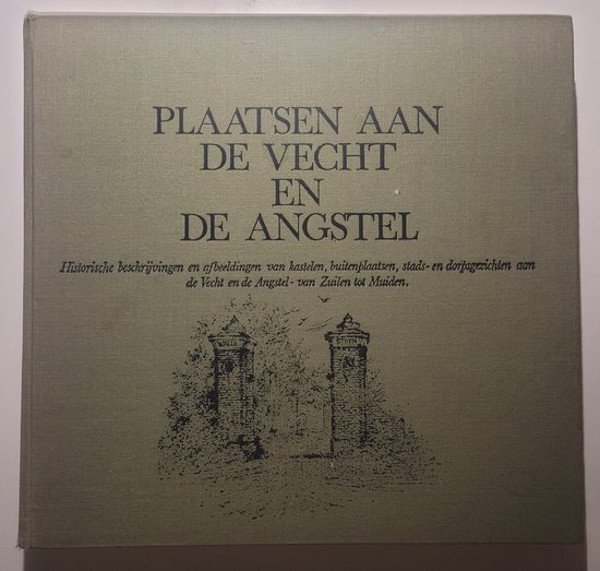 Munnig Schmidt Plaatsen Aan De Vecht En Angstel