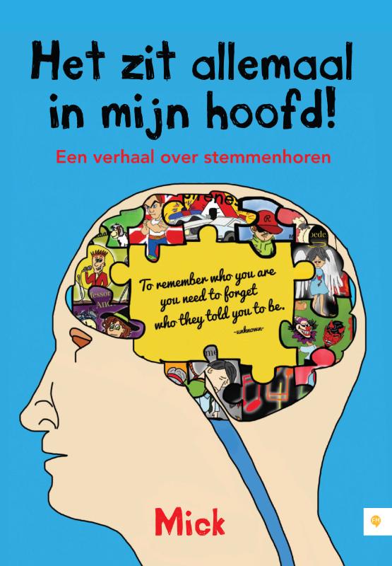 Mick Het Zit Allemaal In Mijn Hoofd!