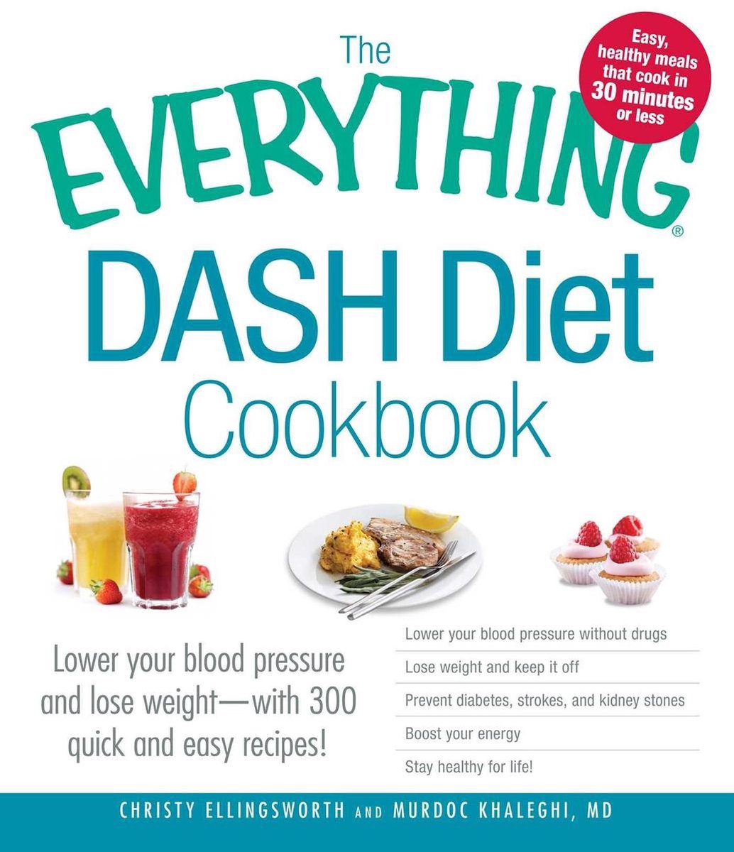 The Everything Dash Diet Cookbook