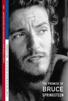 Bruce Springsteen. It Ain't No Sin to Be Glad You're Alive