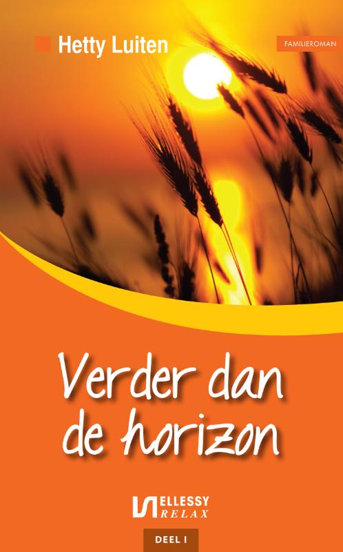 Verder dan de horizon / Ellessy relax