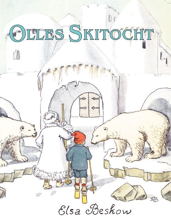 Olle's skitocht / Elsa Beskow klassiekers