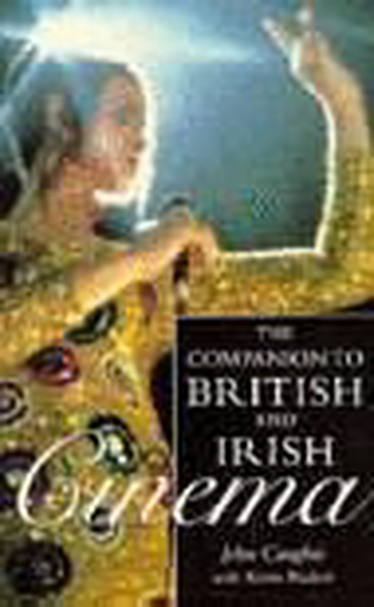 The Companion to British and Irish Cinema