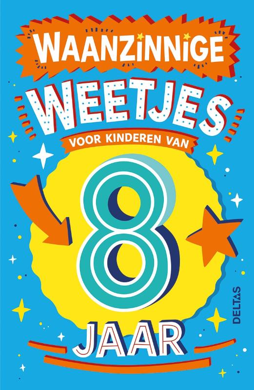 boekenbalie_9789044765083_cover Waanzinnige weetjes voor kinderen van 8 jaar