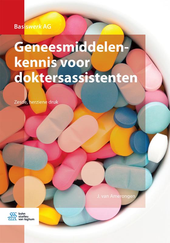 Geneesmiddelenkennis voor doktersassistenten / Basiswerk AG