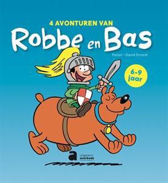 4 avonturen van Robbe en Bas / Robbe en Bas