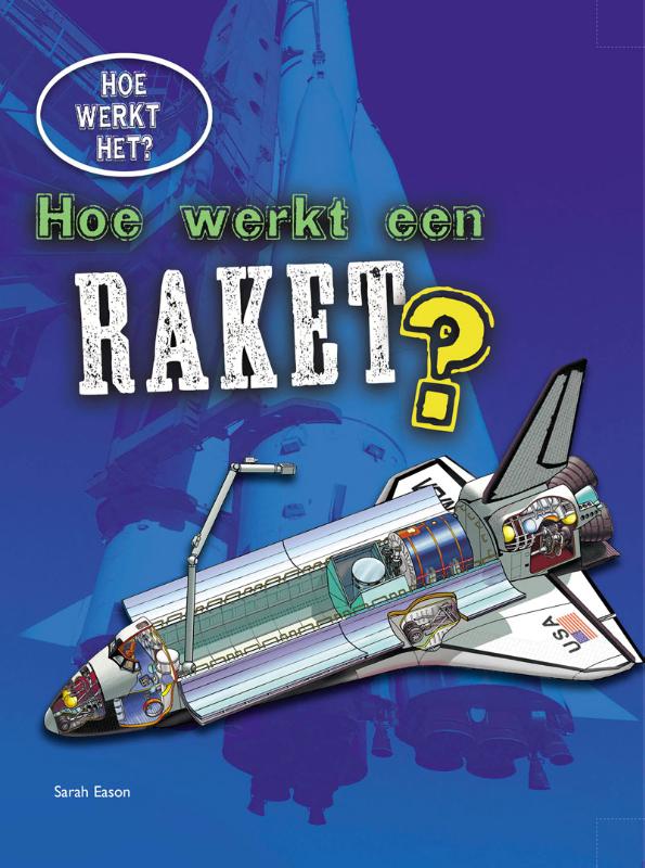 Hoe werkt een raket? / Hoe werkt het?