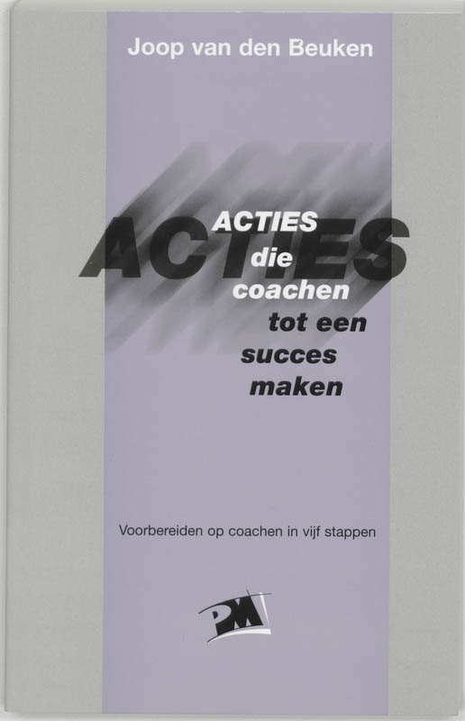 Acties die coachen tot een succes maken / PM-reeks