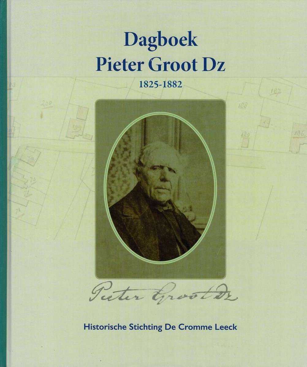 Dagboek Pieter Groot Dz 1825-1882