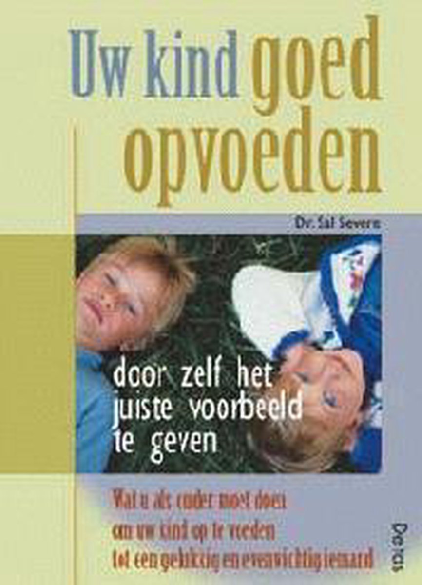 Uw kind goed opvoeden