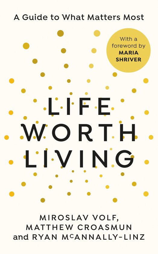 Miroslav Volf Life Worth Living