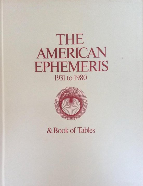 American Ephemeris 1931 to 1980 and Book of Tables