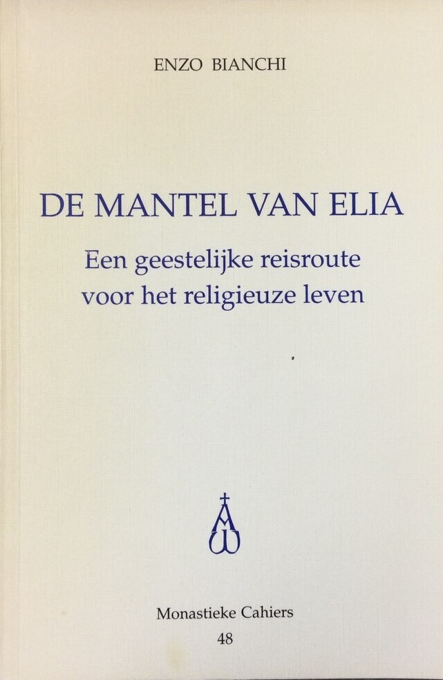 De mantel van Elia / Monastieke cahiers / 48