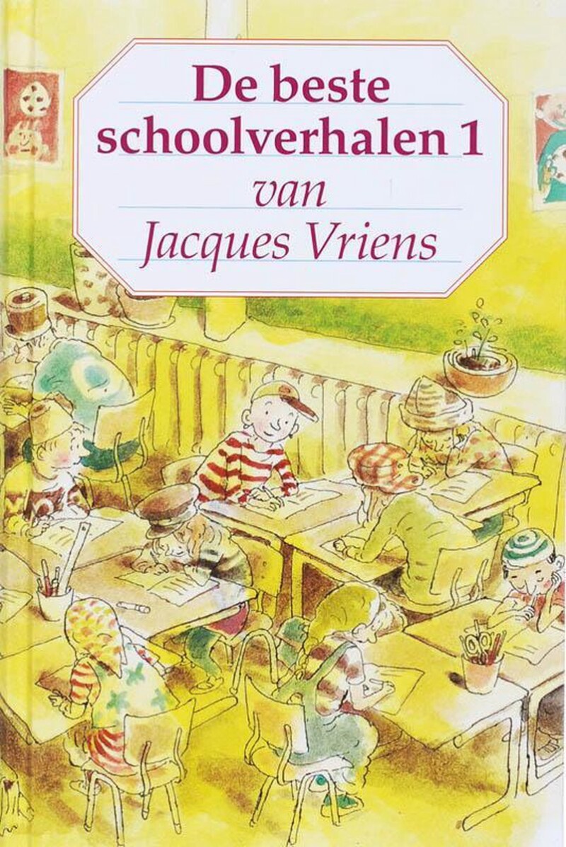 Beste schoolverhalen van Jacques Vriens