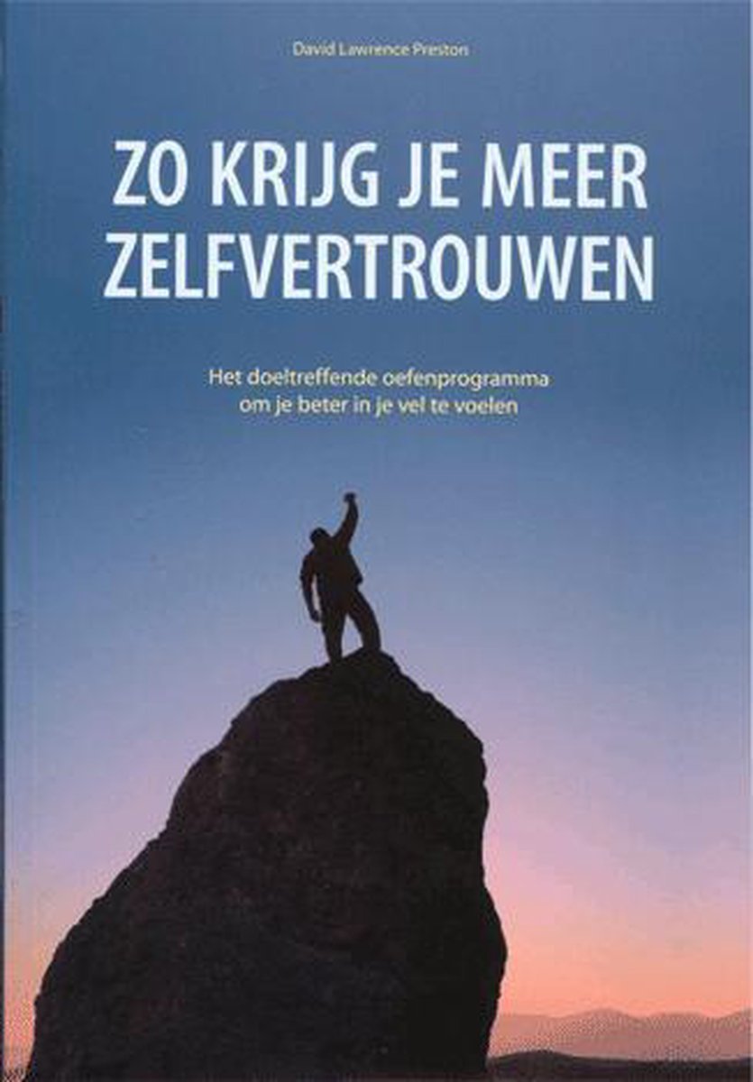 boekenbalie_9789043826709_cover Zo krijg je meer zelfvertrouwen: het doeltreffende oefnprogramma om je beter in je vel