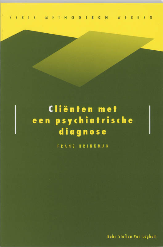 Clienten met een psychiatrische diagnose / Methodisch werken