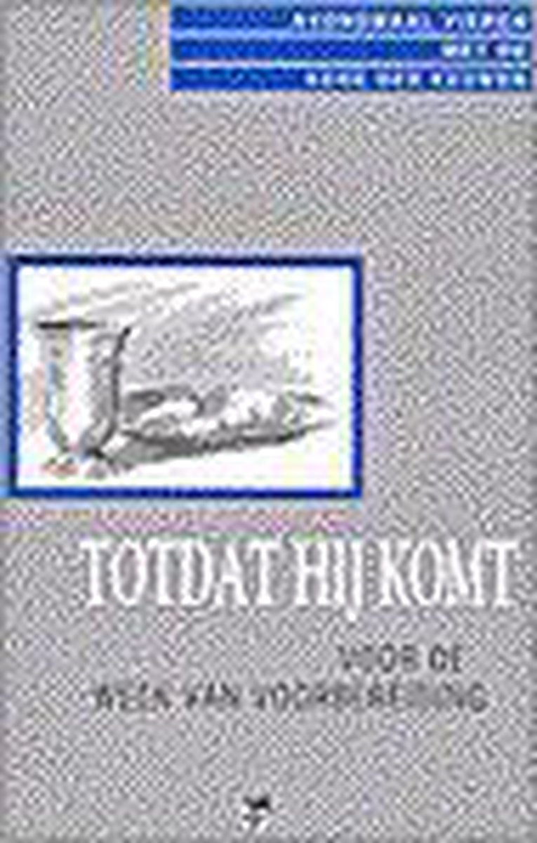 boekenbalie_9789050305716_cover Totdat Hij komt