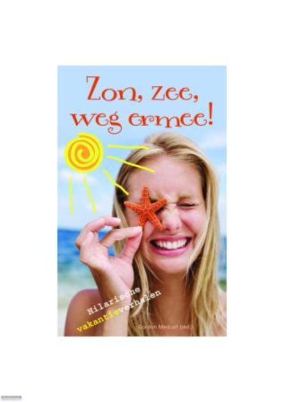 Zon, Zee, Weg Ermee!