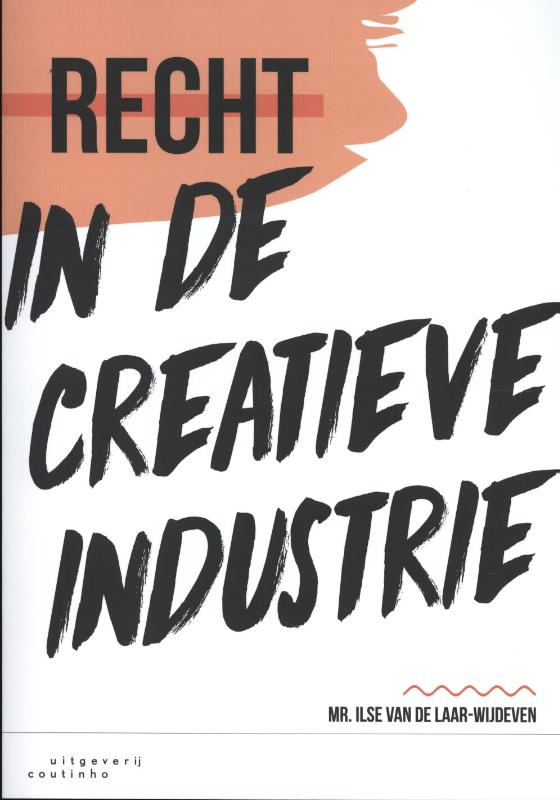 Ilse van de Laar-Wijdeven Recht In De Creatieve Industrie