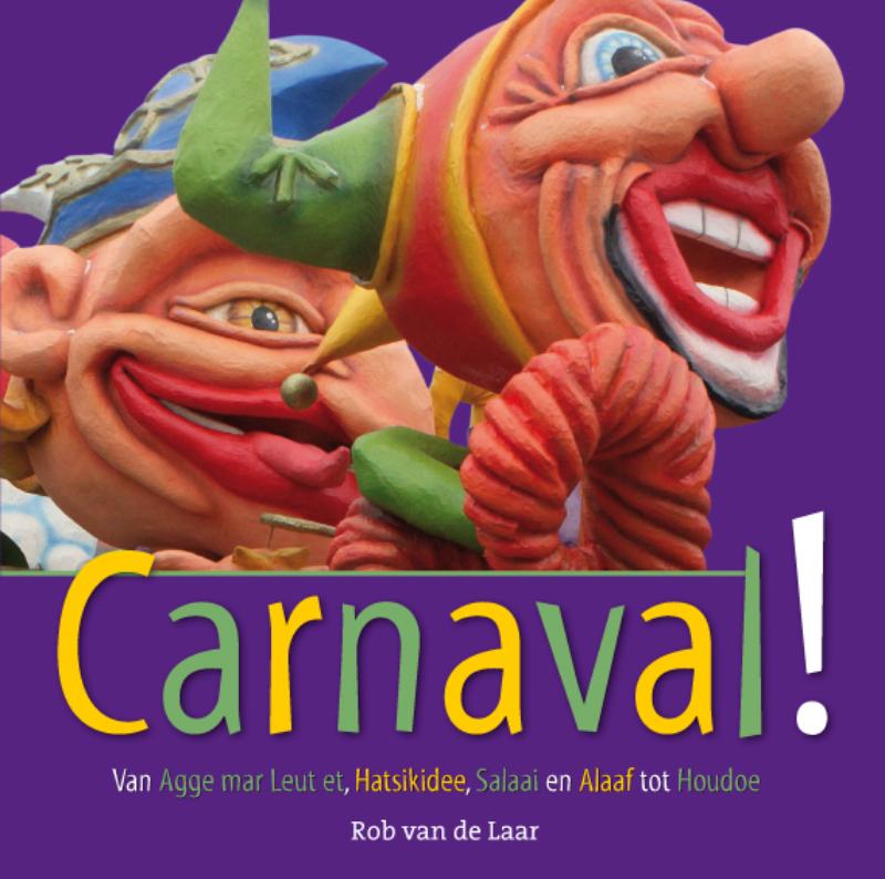 boekenbalie_9789079399260_cover Carnaval! / Immaterieel Erfgoed