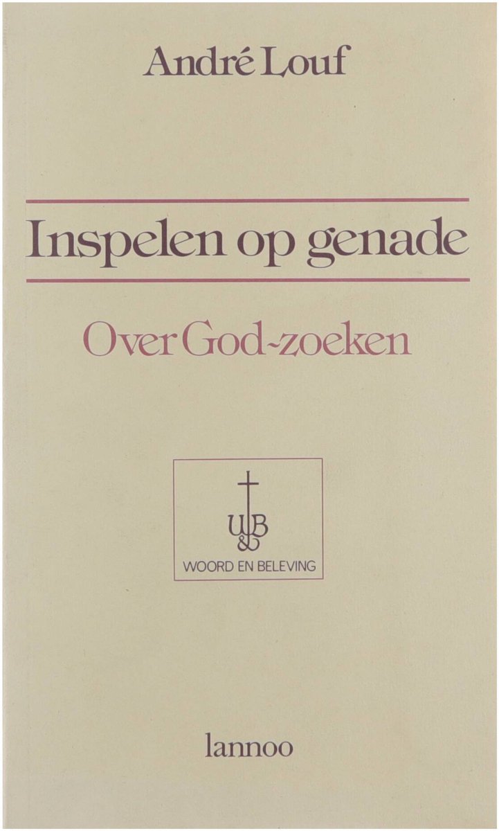 Inspelen op genade : over God-zoeken