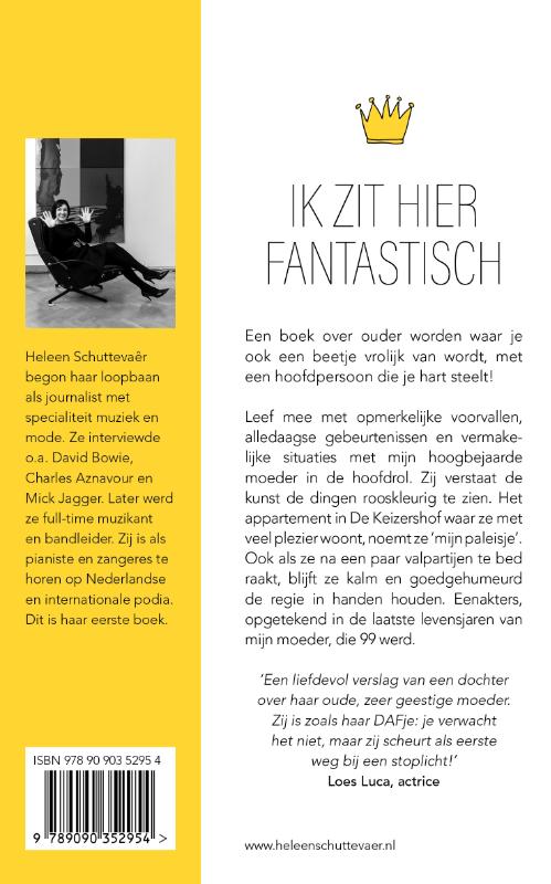 Ik zit hier fantastisch achterkant