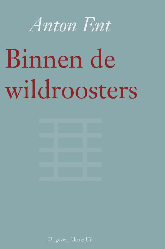 Binnen De Wildroosters