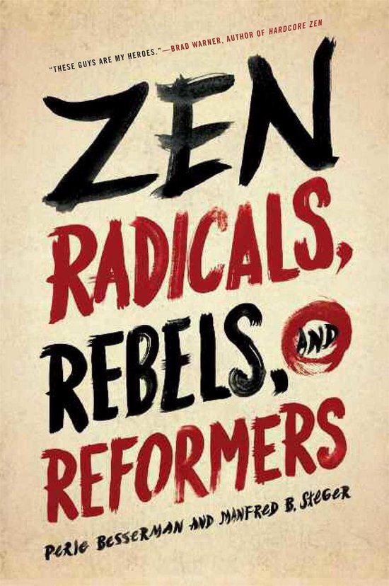 Zen Radicals, Rebels, and Reformers