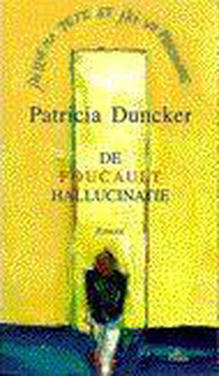 P. Duncker Foucault Hallucinatie thumbnail