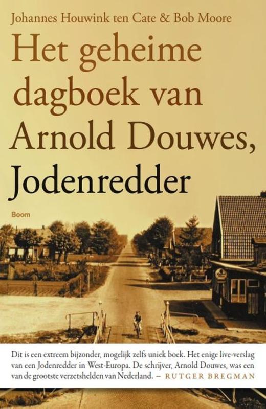 Johannes Houwink ten Cate Het Geheime Dagboek Van Arnold Douwes, Jodenredder