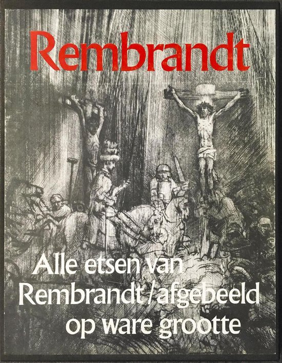Rembrandt Alle Etsen Op Ware Grootte Afgebeeld