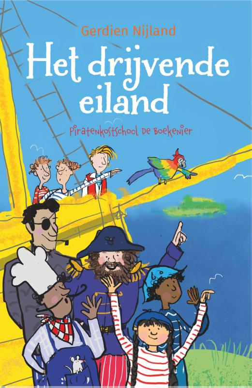 Gerdien Nijland Het Drijvende Eiland / Piratenkostschool De Boekenier / 4