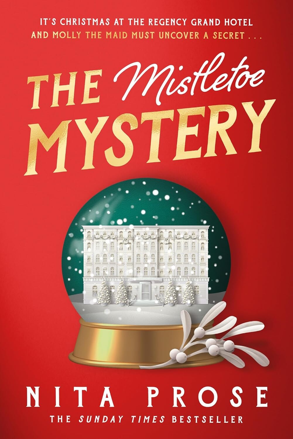 Nita Prose The Mistletoe Mystery / A Molly The Maid Mystery / 3