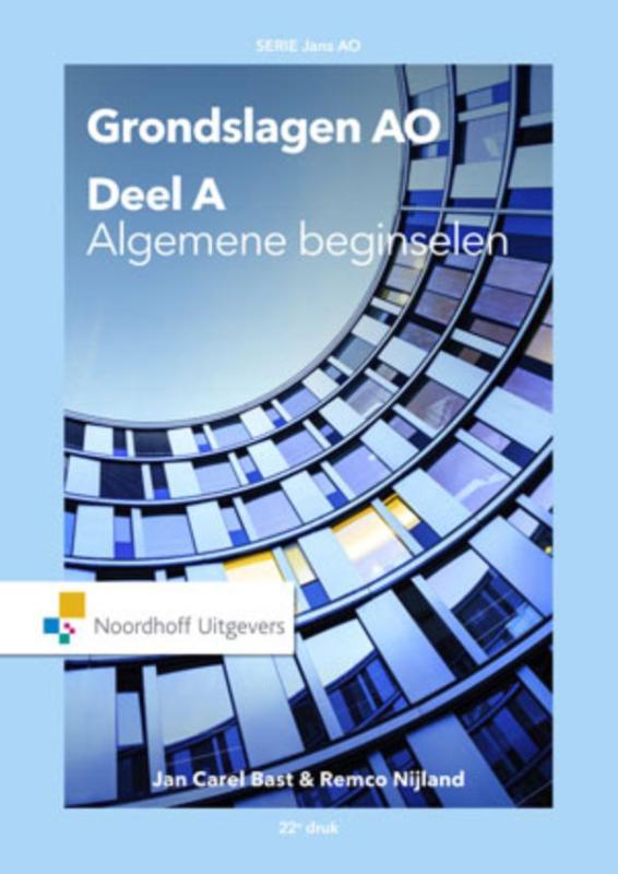 J.C. Bast Grondslagen Administratieve Organisatie, Deel A Algemene Beginselen
