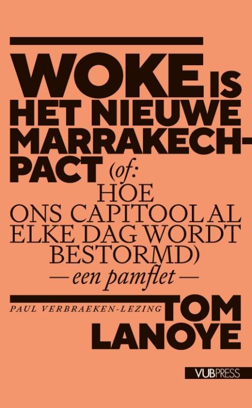 Woke is het nieuwe Marrakech-pact / Paul Verbraekenlezingen / 18