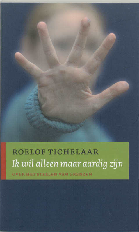 Tichelaar Ik Wil Alleen Maar Aardig Zijn