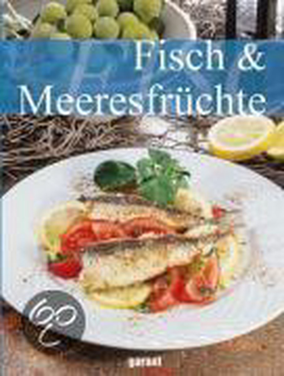 Fisch und Meeresfrüchte