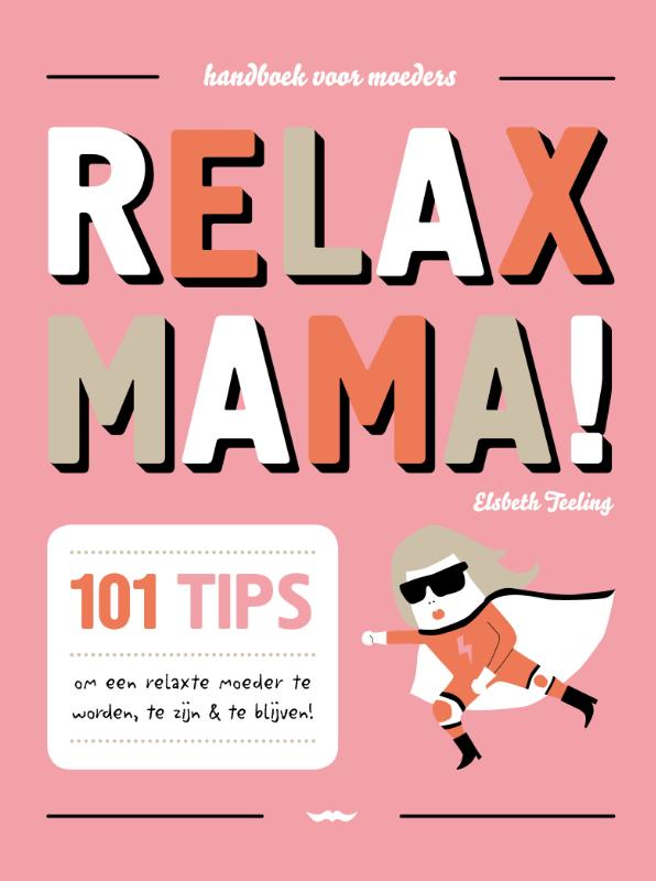 Elisabeth Teeling Relax Mama! thumbnail